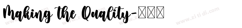 Making the Quality字体转换